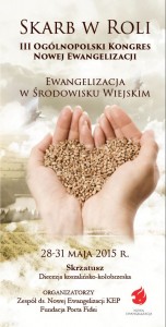 2015.02.16 – III Ogólnopolski Kongres Nowej Ewangelizacji, Sktrztusz, 28-31.05.2015