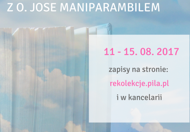 2017.08.11-15 – Wakacyjna Szkoła Biblijna. Rekolekcje z o. J. Manimparambilem